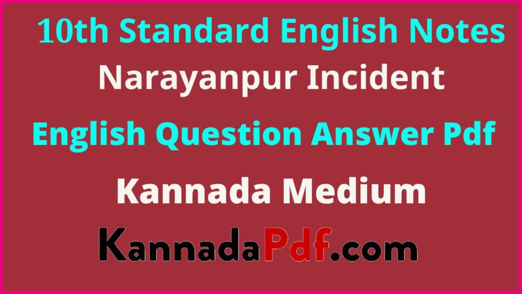 10th Class English Narayanpur Incident Lesson Notes Question Answer Pdf