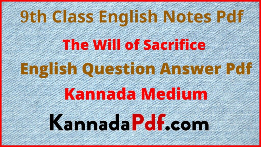 9th Class The Will of Sacrifice Chapter English Notes Pdf