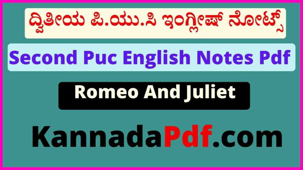 2nd Puc English Romeo And Juliet Chapter Notes Pdf