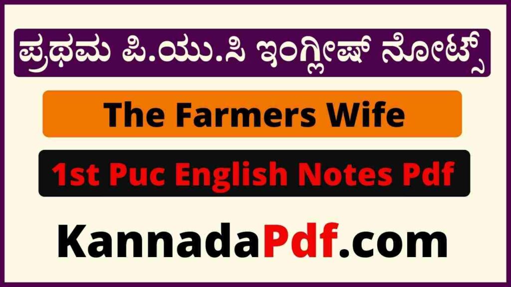 1st Puc The Farmers Wife English Notes Pdf