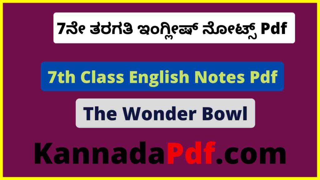 7th Class The Wonder Bowl English Notes Pdf