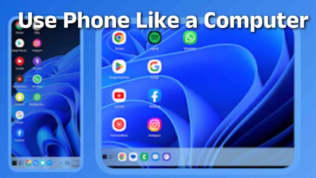 Use Phone Like a Computer